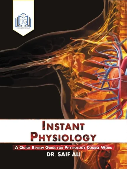 Instant Medical Physiology by Dr. Saif Ali