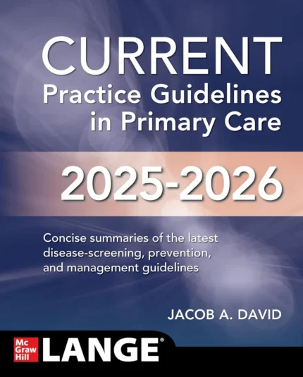 CURRENT Practice Guidelines in Primary Care 2025–2026 (22nd Edition) | The Medical Books