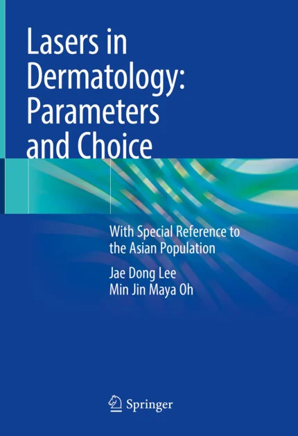 Lasers in Dermatology: Parameters and Choice