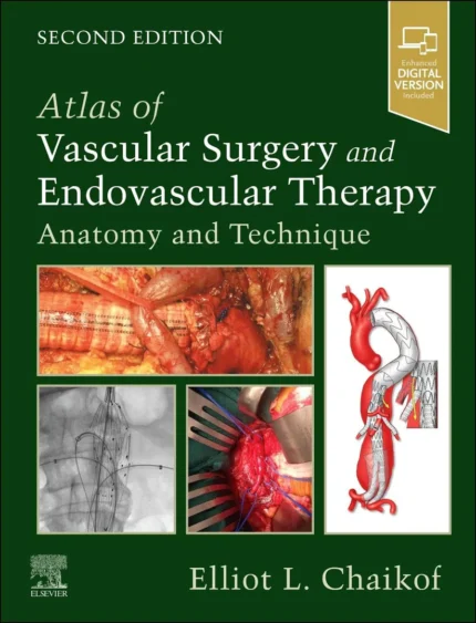 Atlas of Vascular Surgery and Endovascular Therapy 2nd Edition