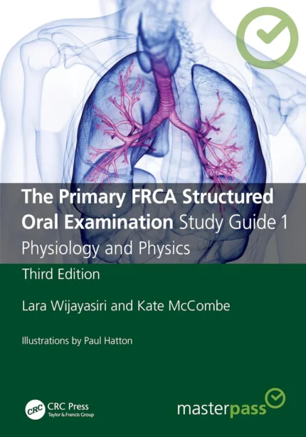 The Primary FRCA Structured Oral Examination Study Guide 1
