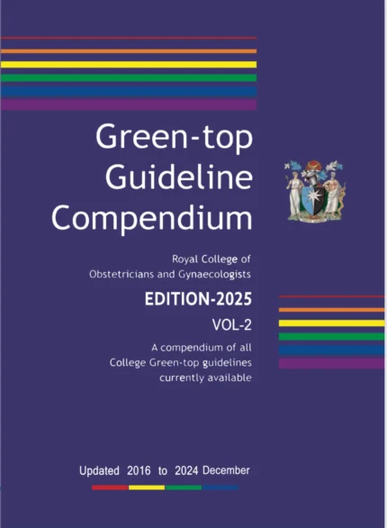 Greentop Guideline Compendium RCOG Updated 2016 Dec 2024