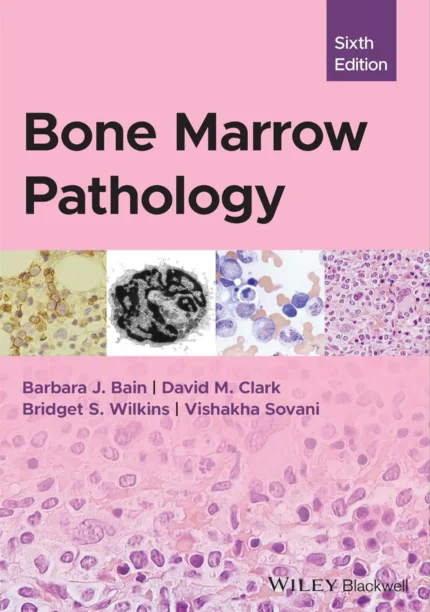 Bone Marrow Pathology 6th Edition 2025