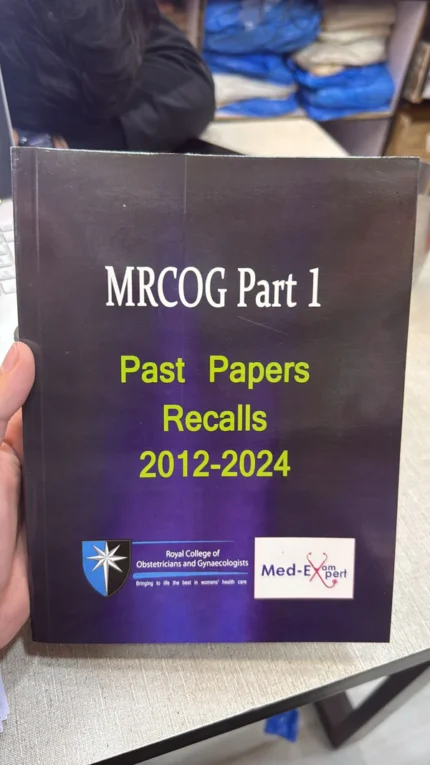 MRCOG Part 1 Past Papers Recalls Sep 2012 to Jan 2024