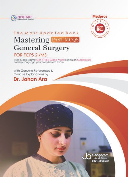 Mastering Past MCQs General Surgery for FCPS-II / MS | Most Updated Edition – The Medical Books