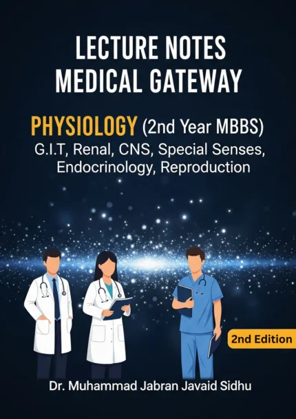 Lecture Notes Medical Gateway Physiology 2nd Year MBBS Second Edition | Exam Notes – The Medical Books