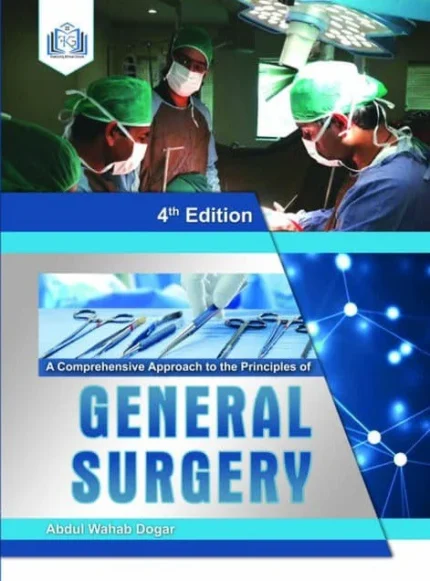 A Comprehensive Approach to the Principles of General Surgery