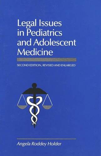 Legal Issues in Pediatrics and Adolescent Medicine Second Edition Revised Legal Issues in Pediatrics and Adolescent Medicine Second Edition Revised