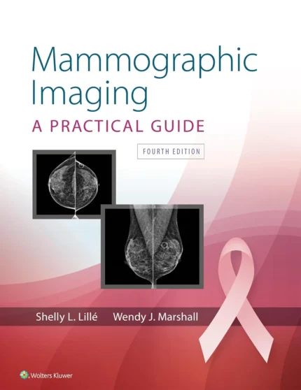Mammographic Imaging 4th Edition | Breast Imaging & Mammography Textbook – The Medical Books