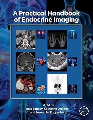A Practical Handbook of Endocrine ImagingA Practical Handbook of Endocrine Imaging A Practical Handbook of Endocrine Imaging