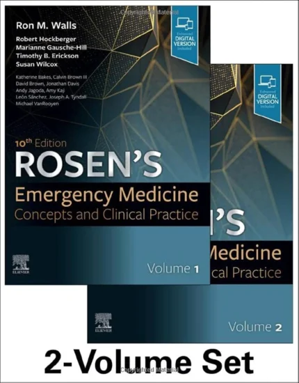 Rosen’s Emergency Medicine – Concepts and Clinical Practice 2-Volume Set
