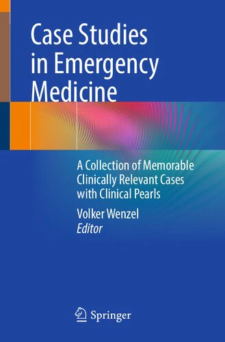 Case Studies in Emergency Medicine Case Studies in Emergency Medicine