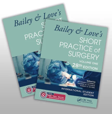Bailey & Loves Short Practice of Surgery 28th Edition 2023