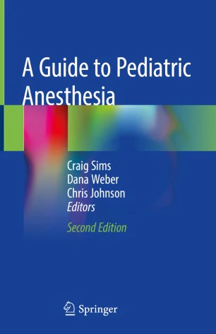 A Guide to Pediatric Anesthesia 2nd edition A Guide to Pediatric Anesthesia 2nd edition