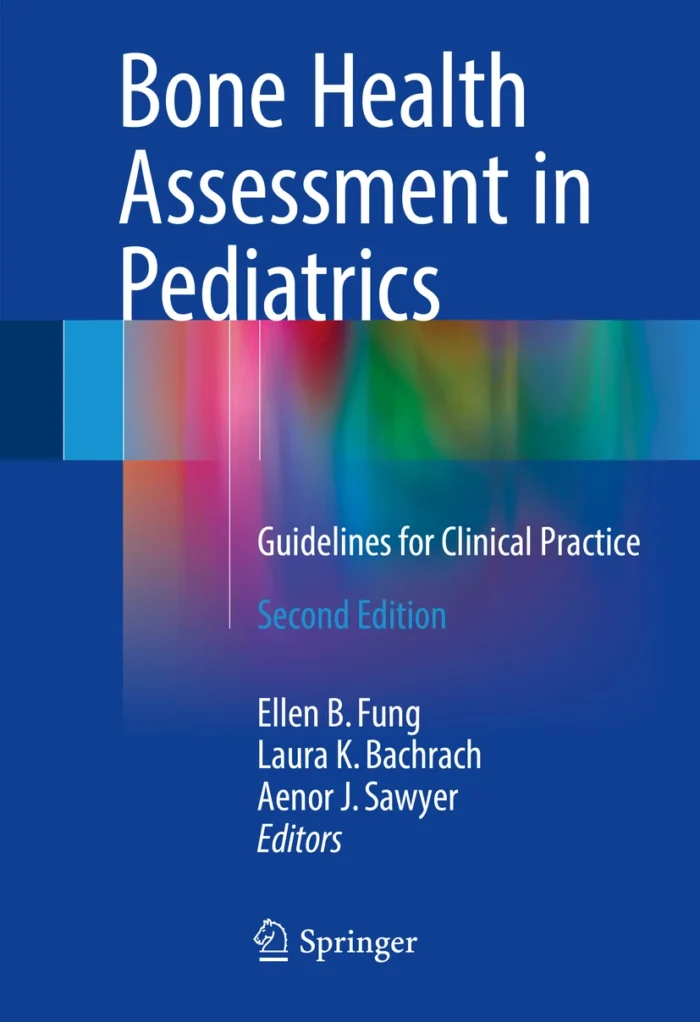 Bone Health Assessment in Pediatrics – Guidelines for Clinical Practice ...