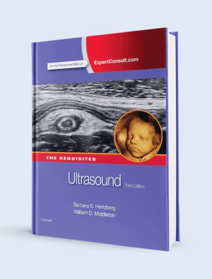The Requisites Ultrasound – 3rd Edition Comprehensive Guide to Ultrasonography