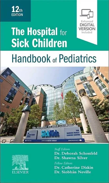 The Hospital for Sick Children Handbook of Pediatrics 12th Edition