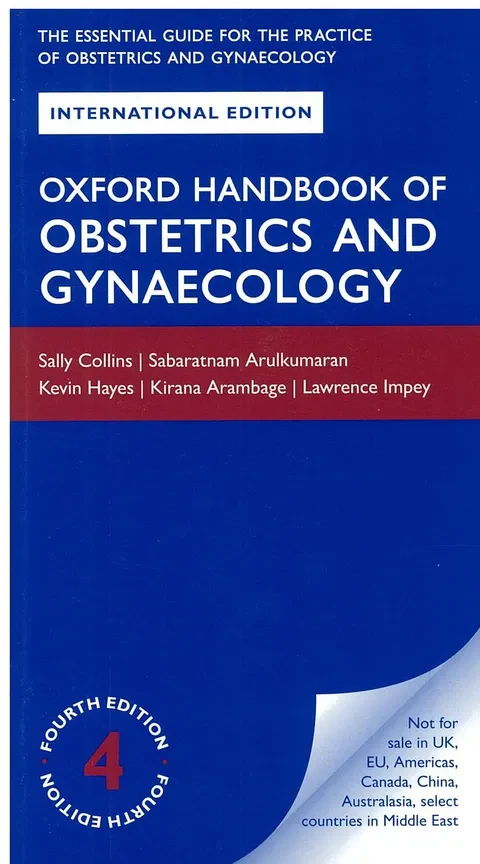 Oxford Handbook of Obstetrics and Gynaecology 4th Edition Oxford Handbook of Obstetrics and Gynaecology 4th Edition
