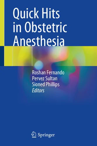 Quick Hits in Obstetric Anesthesia – Essential Masterclass Quick Hits in Obstetric Anesthesia – Essential Masterclass