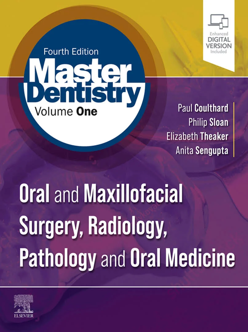 Master Dentistry Volume 1 – Oral and Maxillofacial Surgery, Radiology, Pathology & Oral Medicine Master Dentistry Volume 1 – Oral and Maxillofacial Surgery, Radiology, Pathology & Oral Medicine