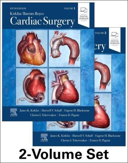 Kirklin Barratt-Boyes Cardiac Surgery 5th Edition | Original Cardiac Surgery Book