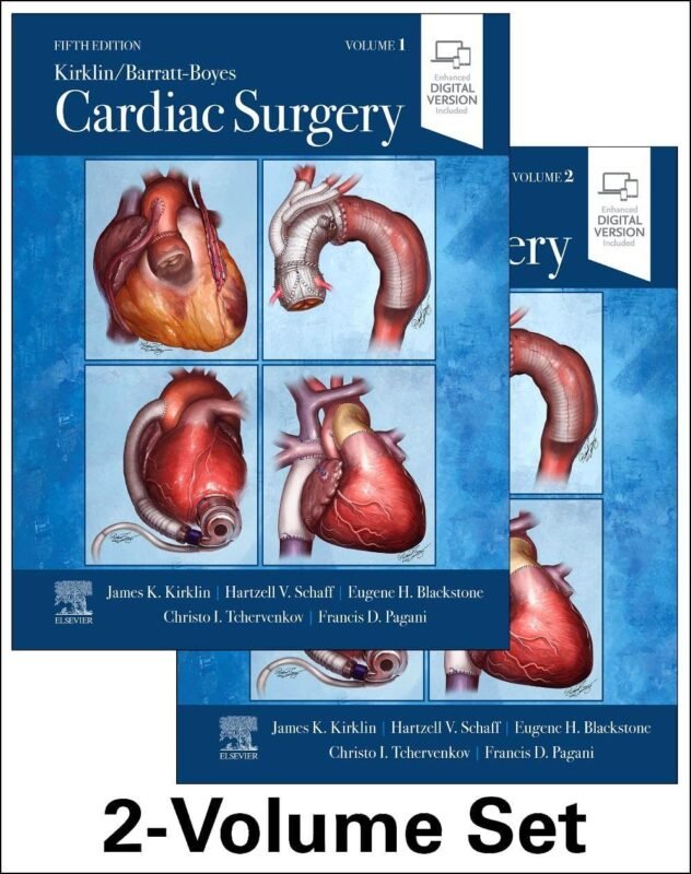 Kirklin Barratt-Boyes Cardiac Surgery 5th Edition | Original Cardiac Surgery Book
