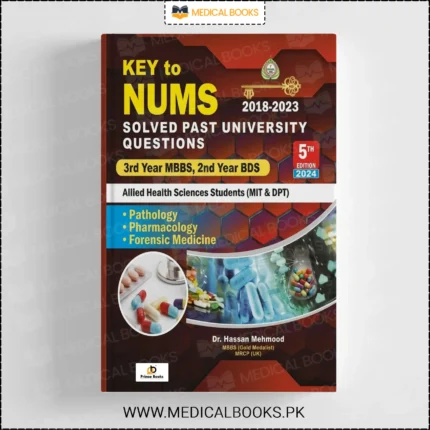 Key To NUMS for 3rd Year MBBS & 2nd Year BDS 5th Edition Original Book