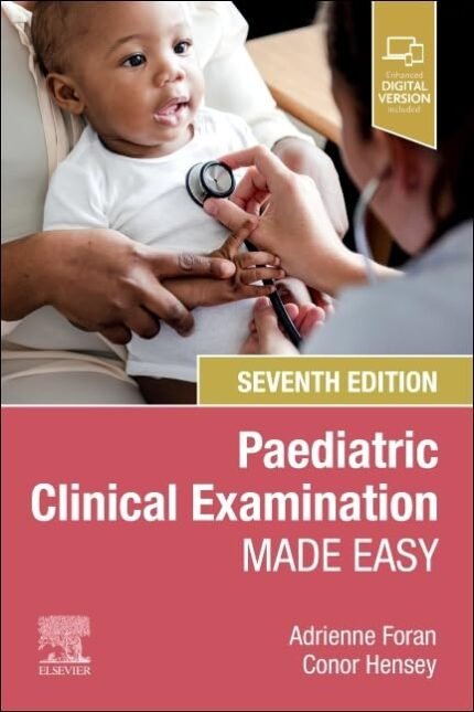 Paediatric Clinical Examination Made Easy 7th Edition
