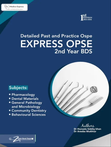Express OSPE For 2nd Year BDS by Dr Hunzala Siddiq Khan 1st Edition