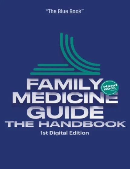 The Family Medicine Guide: The Handbook