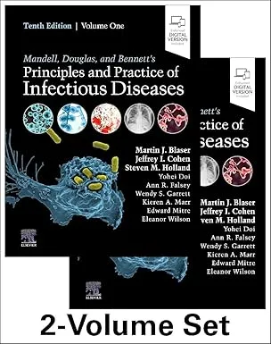 Mandell Douglas and Bennett's Principles and Practice and Practice of Infectious Diseases Mandell Douglas and Bennett's Principles and Practice and Practice of Infectious Diseases
