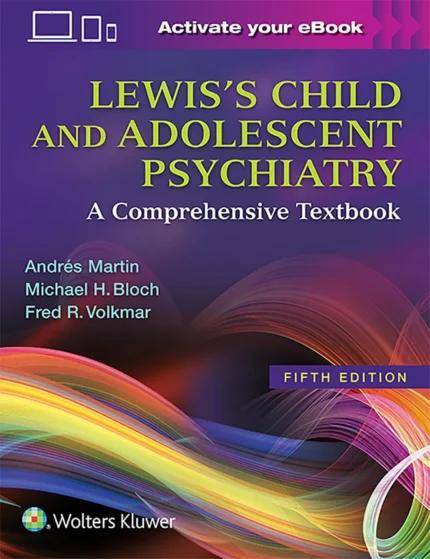 Lewis's Child and Adolescent Psychiatry 5th Edition