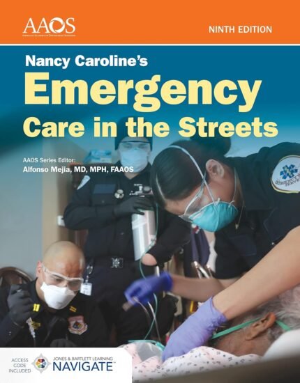Nancy Caroline's Emergency Care in the Streets 9th Edition