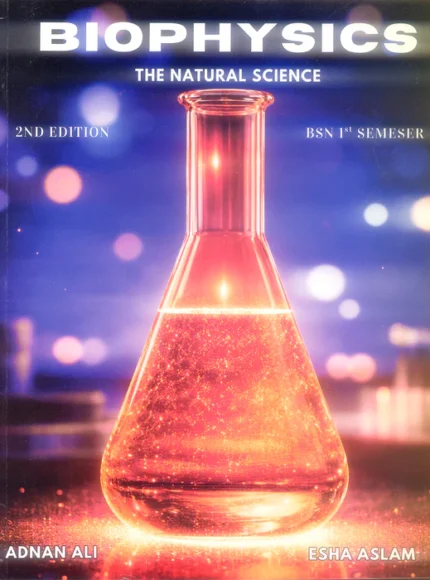 Biophysics The Natural Science for BSN 2nd Edition
