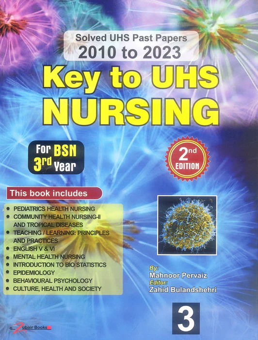 Key To UHS Nursing for BSN 3rd Year 2nd Edition Key To UHS Nursing for BSN 3rd Year 2nd Edition