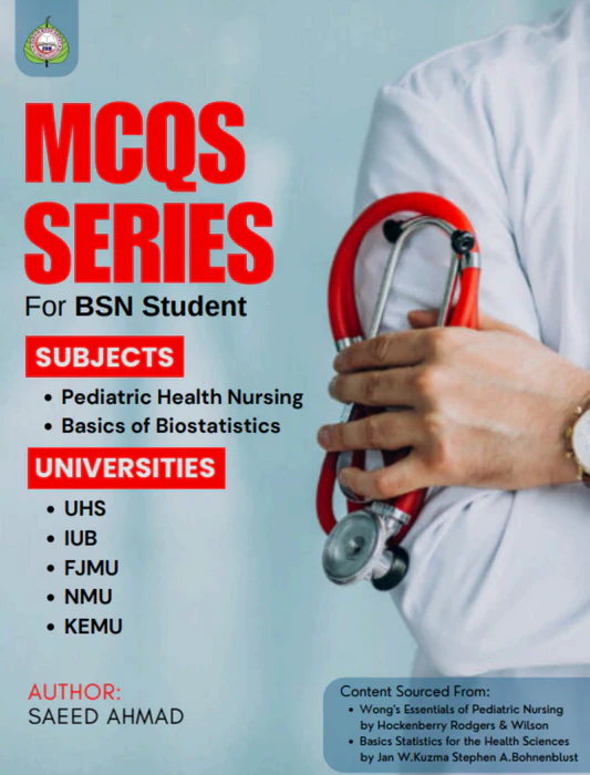 BSN MCQs Series – Pediatric Health Nursing and Basics of Biostatistics BSN MCQs Series – Pediatric Health Nursing and Basics of Biostatistics