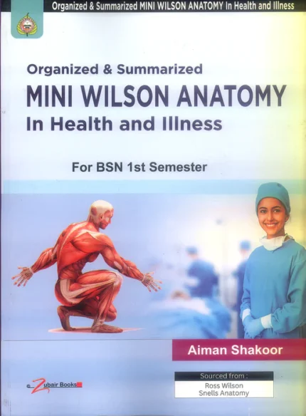 Mini Wilson Anatomy in Health and Illness for BSN