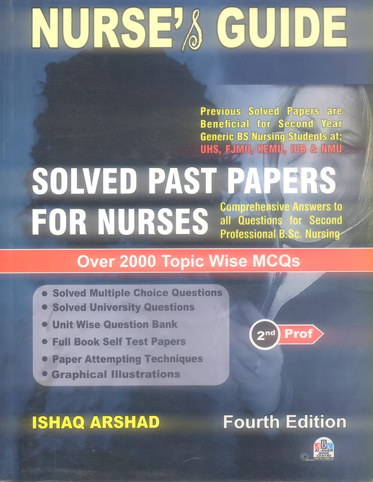 Nurse & Guide Solved Past Papers for Nurses 2nd Prof 4th Edition Nurse & Guide Solved Past Papers for Nurses 2nd Prof 4th Edition