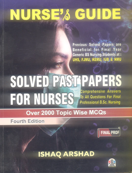 Nurse's Guide Solved Past Papers for Nurses Final Prof 4th Edition Nurse's Guide Solved Past Papers for Nurses Final Prof 4th Edition