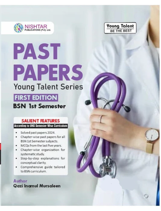 Past Papers (Young Talent Series) for BSN 1st Semester