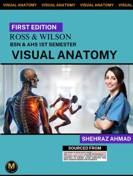 Ross & Wilson Visual Anatomy for BSN & AHS