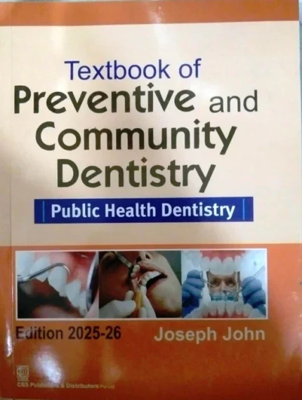 Textbook of Preventive and Community Dentistry 2025 Edition