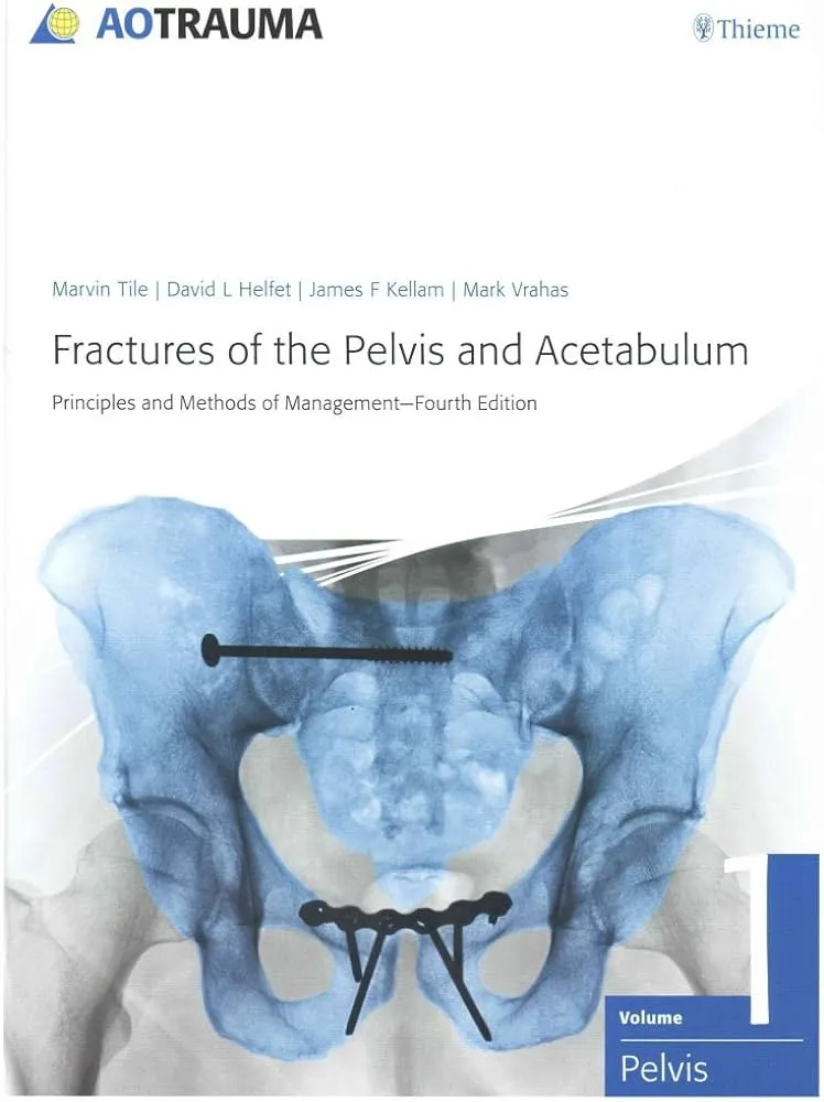 Fractures of the Pelvis and Acetabulum 4th Edition Fractures of the Pelvis and Acetabulum 4th Edition