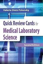 Quick Review Cards for Medical Laboratory Science 2nd Edition Quick Review Cards for Medical Laboratory Science 2nd Edition