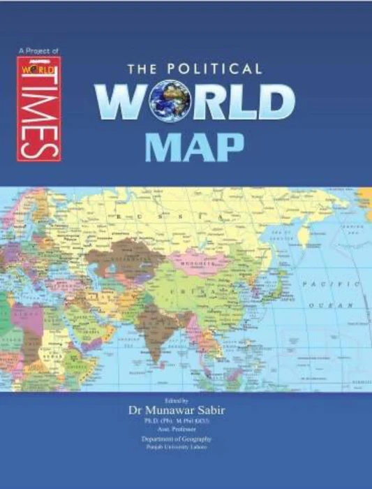 The Political World Map for CSS PMS by Dr Munawar The Political World Map for CSS PMS by Dr Munawar