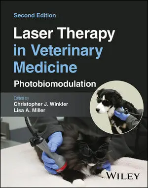 Laser Therapy in Veterinary Medicine: Photobiomodulation 2nd Edition Laser Therapy in Veterinary Medicine: Photobiomodulation 2nd Edition