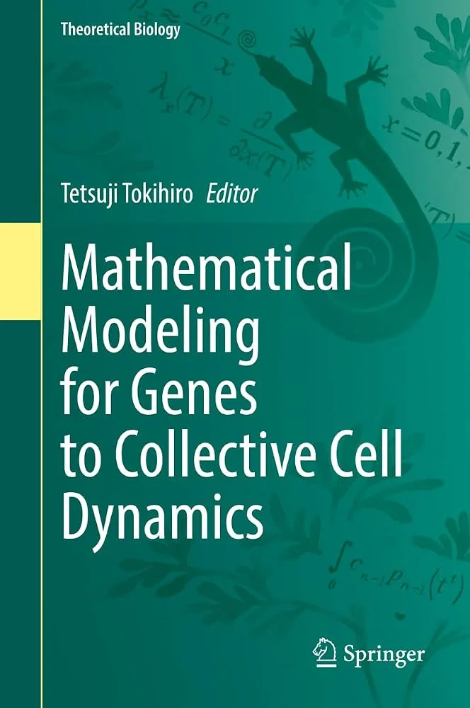 Mathematical Modeling for Genes to Collective Cell Dynamics Mathematical Modeling for Genes to Collective Cell Dynamics