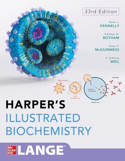 Harper's Illustrated Biochemistry 33rd Edition by Victor W. Rodwell