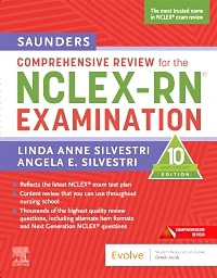 Saunders Comprehensive Review for the NCLEX-RN® Examination 10th Edition Saunders Comprehensive Review for the NCLEX-RN® Examination 10th Edition