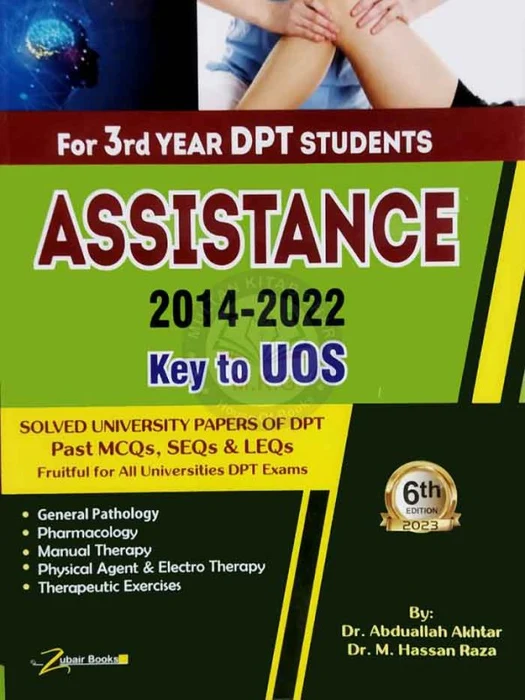 Assistance For 3rd Year DPT Students 4th Edition By Dr. Abdullah Akhtar Assistance For 3rd Year DPT Students 4th Edition By Dr. Abdullah Akhtar